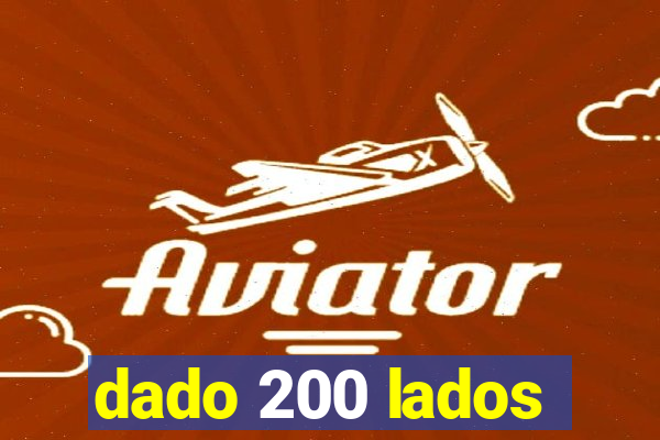 dado 200 lados